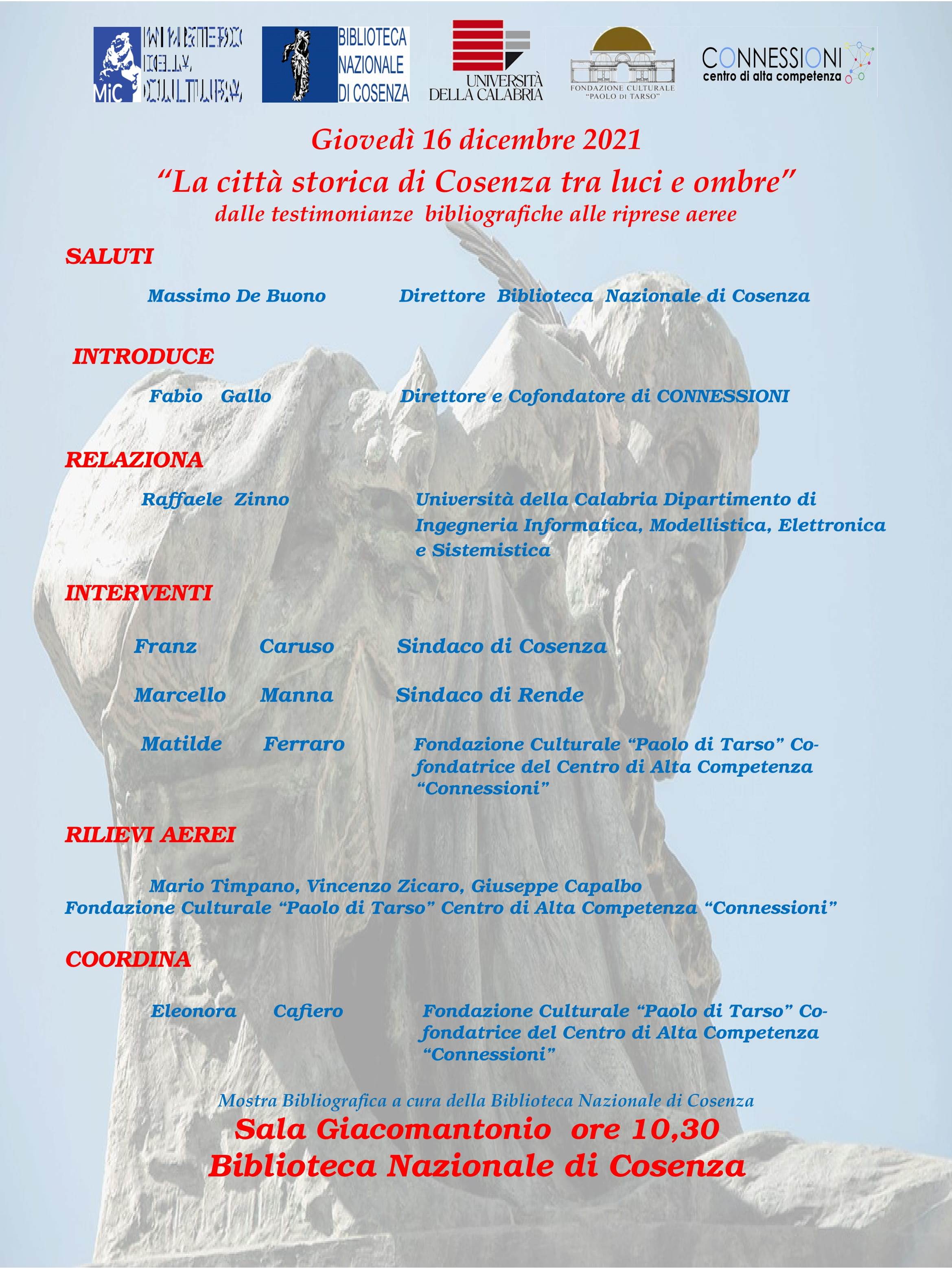 “La città storica di Cosenza tra luci ed ombre” dalle testimonianze bibliografiche alle riprese aeree.